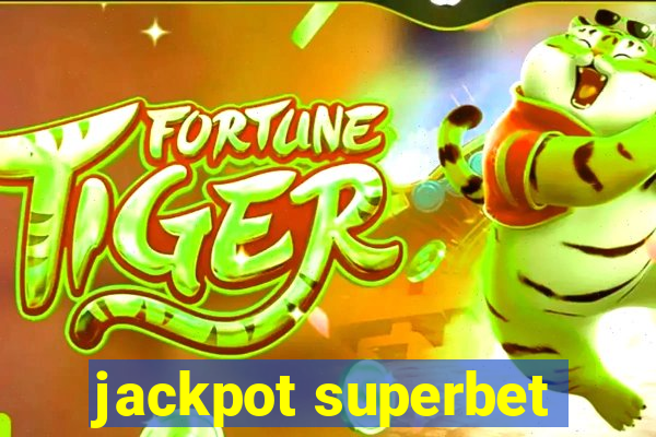 jackpot superbet